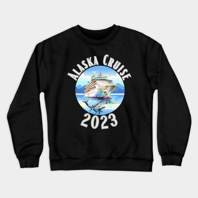 Alaska Cruise 2023 Crewneck Sweatshirt by DesingHeven